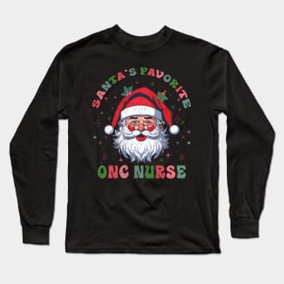 Santa's Favorite ONC Nurse Long Sleeve T-Shirt